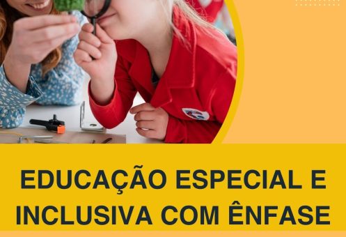 EDUCAÇÃO ESPECIAL E INCLUSIVA COM ÊNFASE