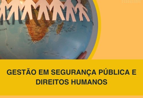 GESTÃO EM SEGURANÇA PÚBLICA E DIREITOS HUMANOs