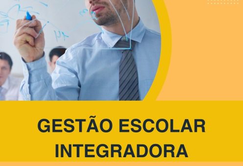 GESTÃO ESCOLAR INTEGRADORA