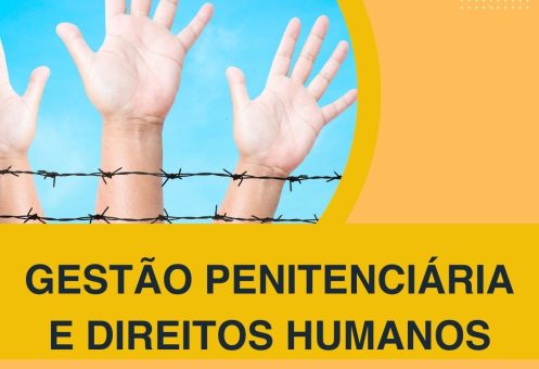 GESTÃO PENITENCIÁRIA E DIREITOS HUMANOS