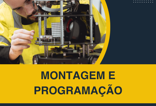 MONTAGEM E PROGRAMAÇÃO