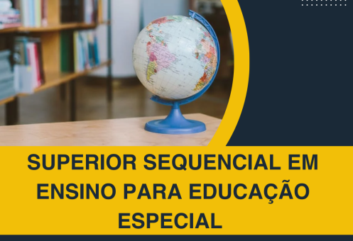 SUPERIOR SEQUENCIAL EM ENSINO PARA EDUCAÇÃO ESPECIAL