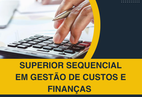 SUPERIOR SEQUENCIAL EM GESTÃO DE CUSTOS E FINANÇAS
