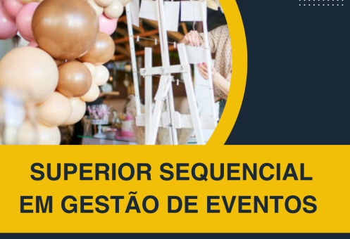SUPERIOR SEQUENCIAL EM GESTÃO DE EVENTOS