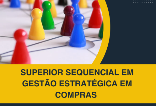 SUPERIOR SEQUENCIAL EM GESTÃO ESTRATÉGICA EM COMPRAS