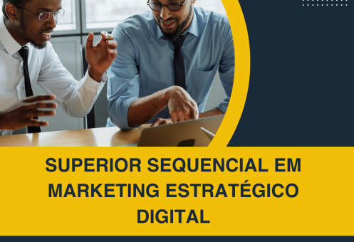 SUPERIOR SEQUENCIAL EM MARKETING ESTRATÉGICO DIGITAL